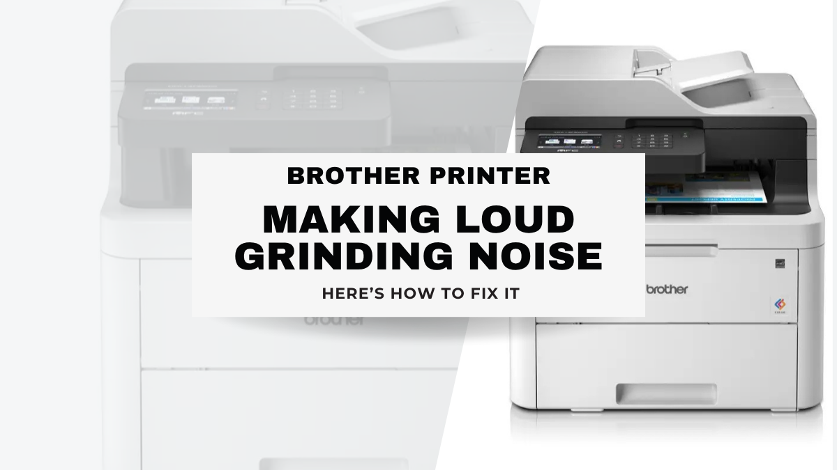image from Brother Printer Making Loud Grinding Noise? Here’s How to Fix It