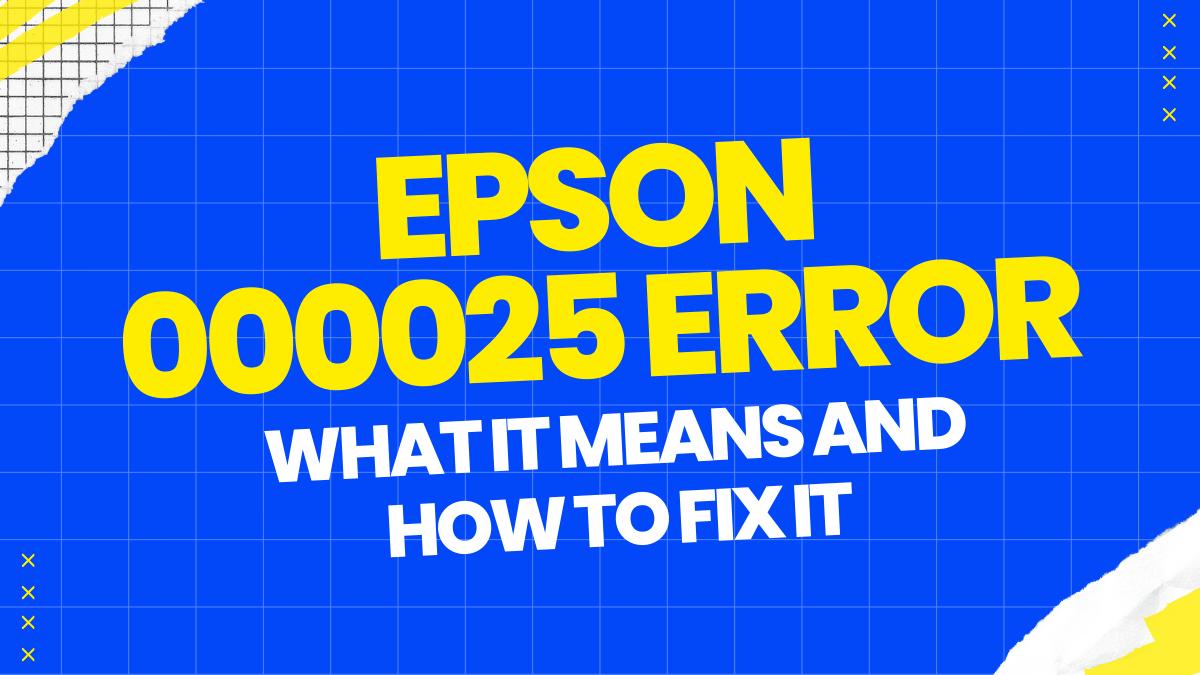 Epson 000025 Error