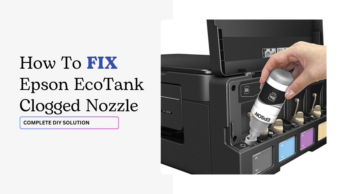 Epson EcoTank Clogged Nozzle