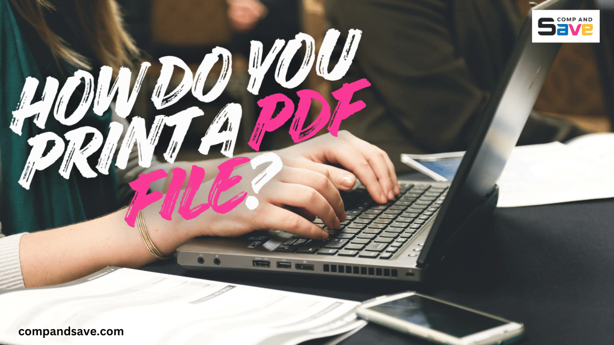 image from How Do You Print a PDF File? | CompAndSave Guide 2026