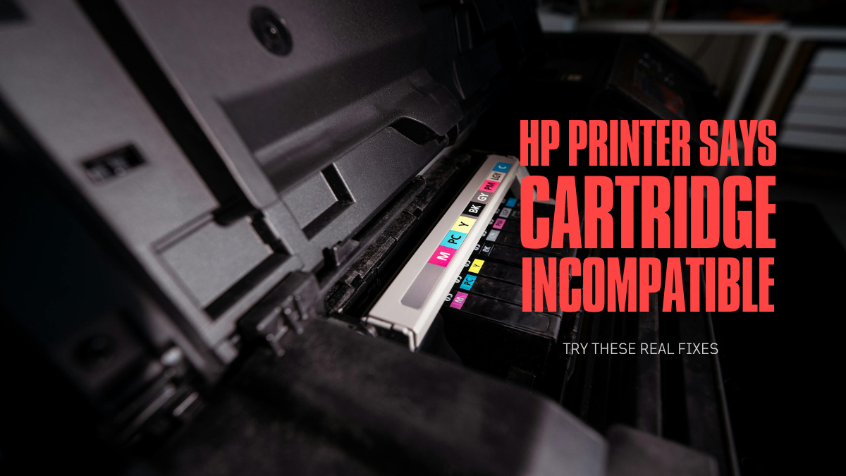 image from HP Printer Says Cartridge Incompatible? Try These Real Fixes