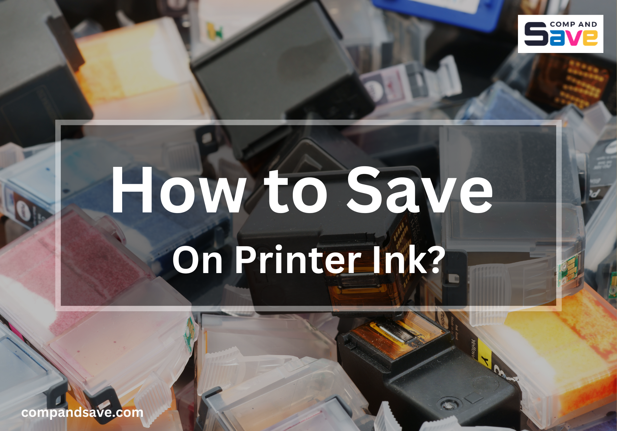 image from How to Save On Printer Ink: Save More With CompAndSave