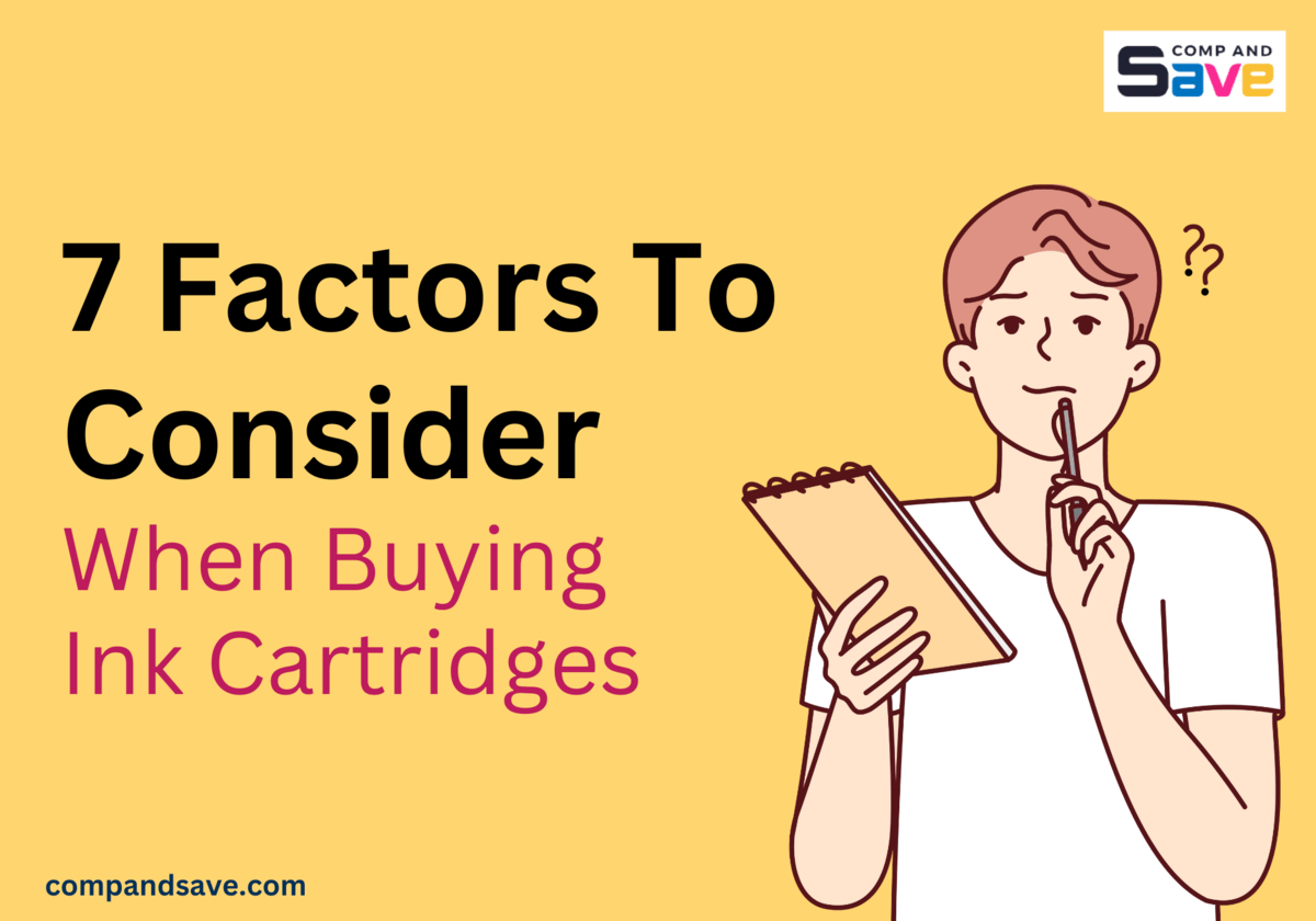 7 Factors To Consider When Buying Ink Cartridges