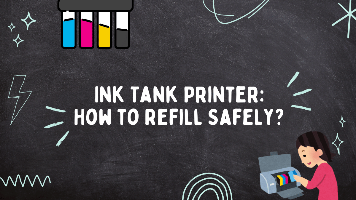 image from Ink Tank Printer: How to Refill Safely? | Guide 2025