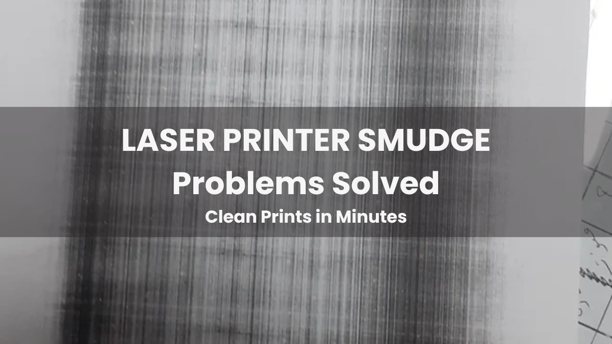 image from Laser Printer Smudge Problems Solved: Clean Prints in Minutes