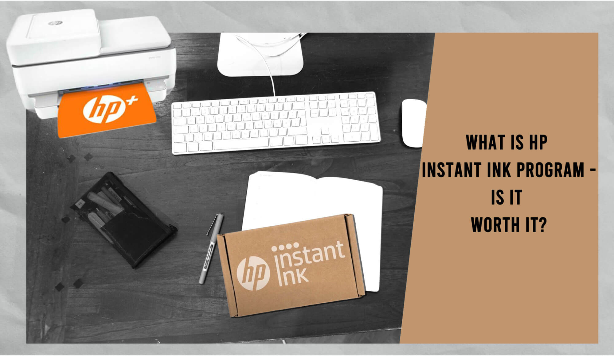What is HP Instant Ink Program – Is It Worth It?