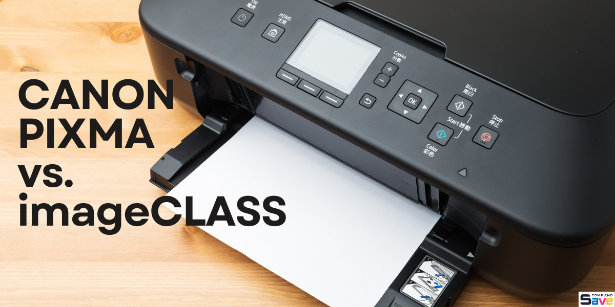 image from Canon PIXMA vs. Canon ImageClass: Which Fits Your Needs?